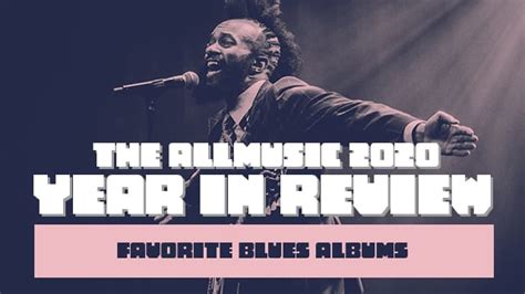 Favorite Blues Albums | AllMusic 2020 in Review