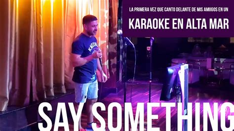 KAraoke 2017 - Say something - YouTube