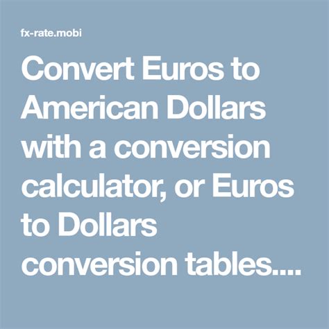 Convert Euros to American Dollars with a conversion calculator, or ...