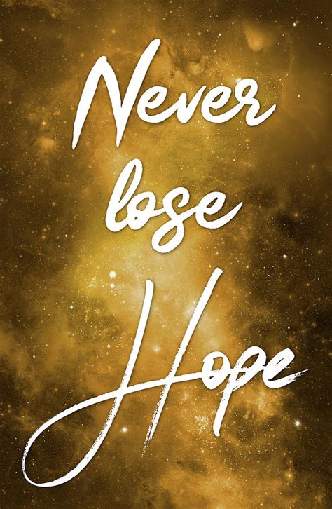 Never lose Hope Digital Art by Matthias Hauser - Pixels