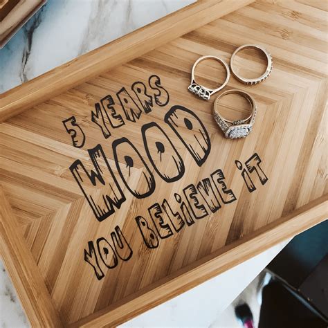 5 Years WOOD You Believe It - DIY - Decal - 5th Wedding Anniversary ...