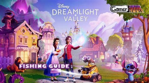 Dreamlight Valley: Fishing Guide - GamerHour