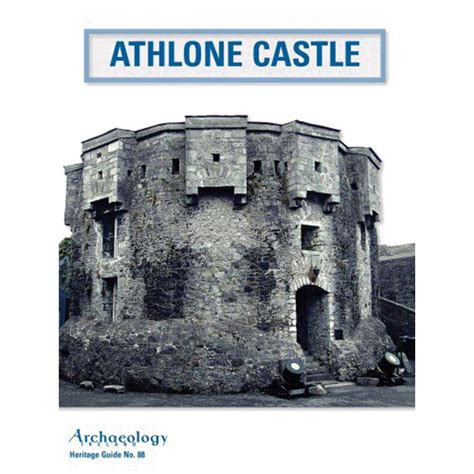 Heritage Guide No. 88: Athlone Castle | Athlone Castle Visitor Centre