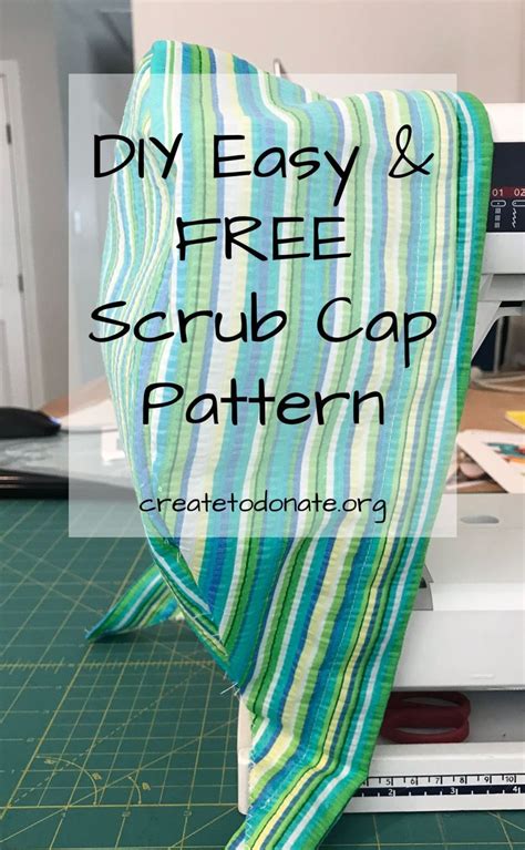 DIY: Try This Free Scrub Cap Pattern | Create To Donate in 2020 | Scrub caps pattern, Cap ...