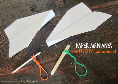 Relentlessly Fun, Deceptively Educational: How to Make a Paper Airplane AND a Launcher