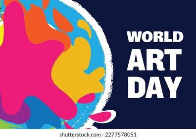 101,527 World Art Day Poster Images, Stock Photos, 3D objects ...