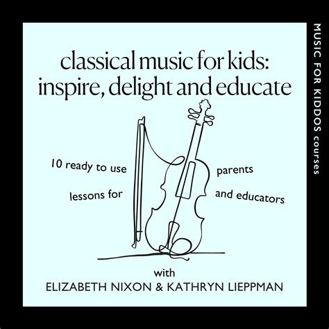 Classical Music for Kids — Music for Kiddos