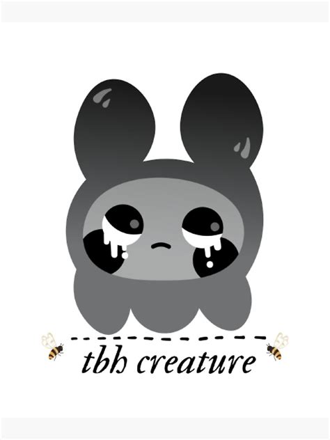 "tbh creature" Poster for Sale by sanjubandara22 | Redbubble