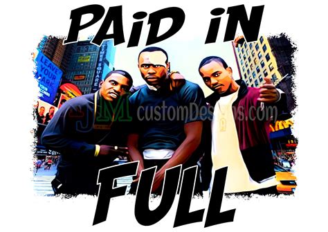 Paid in Full PNG Paid in Full Shirt Print Paid N Full - Etsy