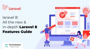 Laravel 8 All the New and In-Depth Laravel 8 Features Guide