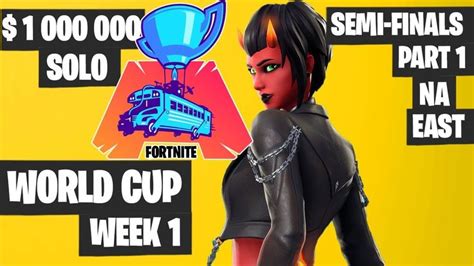 Fortnite World Cup Semifinals Part 1 Highlights - NA East Day 1 [Fortnit... | World cup, Cup ...