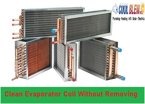 How to Clean Evaporator Coil Without Removing? - CoolBlew