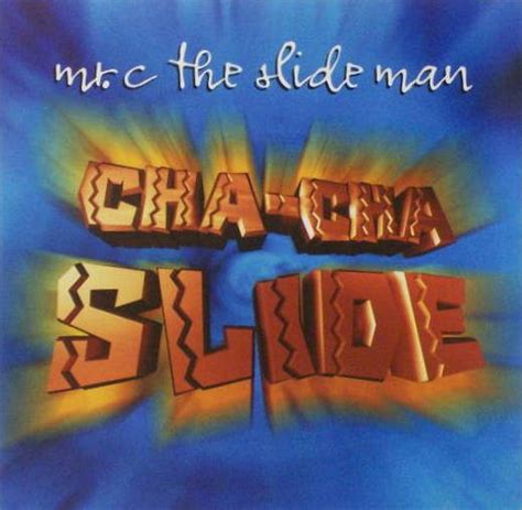 Mr. C The Slide Man - Cha Cha Slide (2000, CD) | Discogs