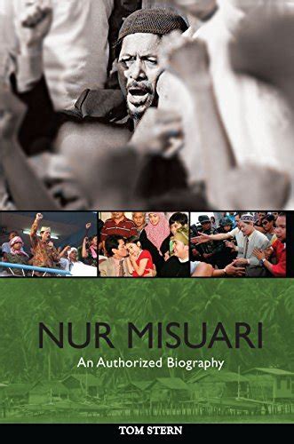 Nur Misuari: An Authorized Biography by Tom Stern | Goodreads