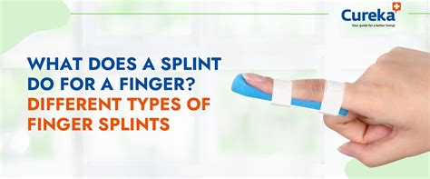 What Does a Splint do for a Finger Different Types of Finger Splints