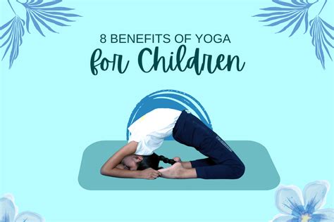 8 Benefits of Yoga for Children - Yog