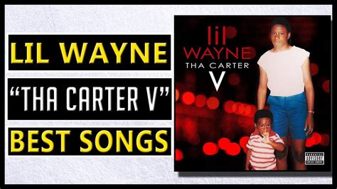 New lil wayne carter 5 most popular songs - passacj