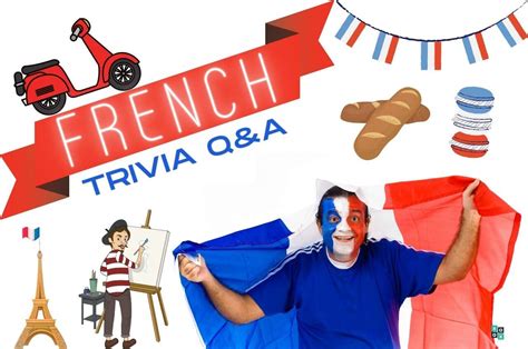 45 French Trivia Questions (and Answers) | Group Games 101