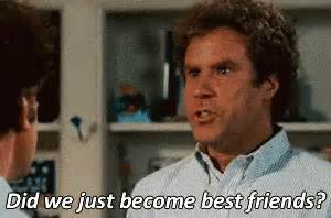 Did We Just Become Best Friends? GIF - Stepbrothers Bff - Discover ...