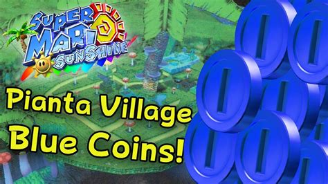 Pianta Village Blue Coin Guide! - Super Mario Sunshine - YouTube