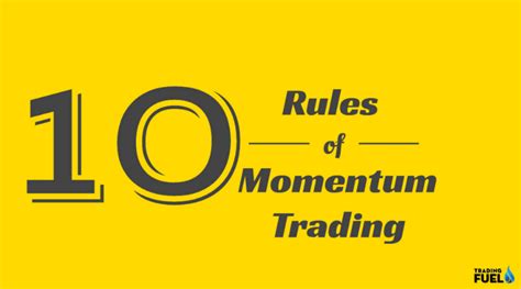 Top # 10 Rule for Successful Momentum Trading Strategy