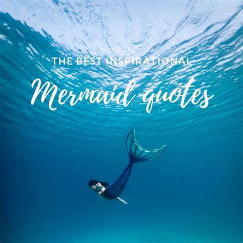 137 Mermaid Quotes And Sayings That Will Captivate You - Coastal Wandering