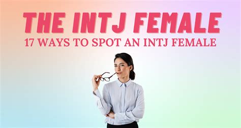 17 Ways to Spot an INTJ Female | So Syncd - Personality Dating