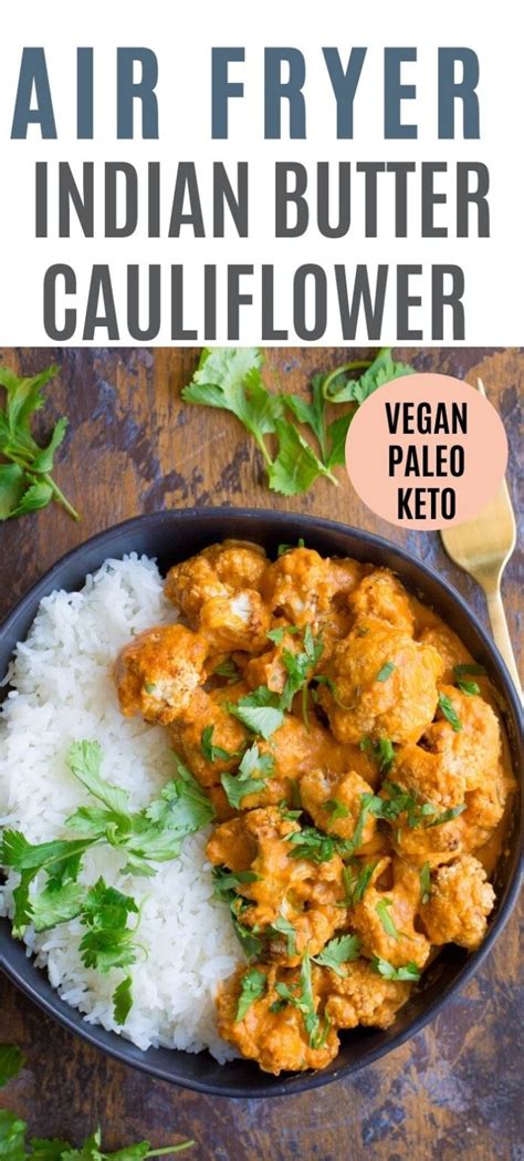 25 Minute Indian-Style Butter Cauliflower (Vegan) - Wholesomelicious