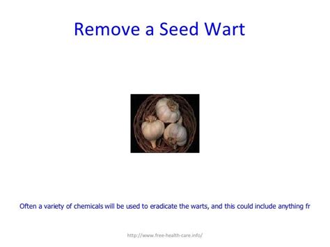 Remove A Seed Wart