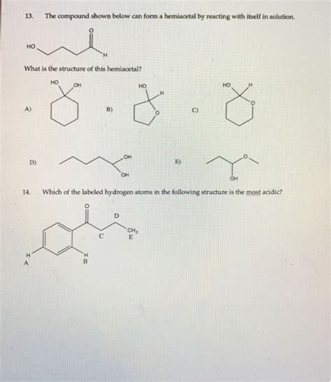 Solved: The Compound Shown Below Can Form A Hemiacetal By ... | Chegg.com