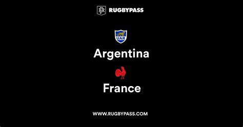 Argentina vs France | Live & Latest Rugby Union Scores & Results | RugbyPass