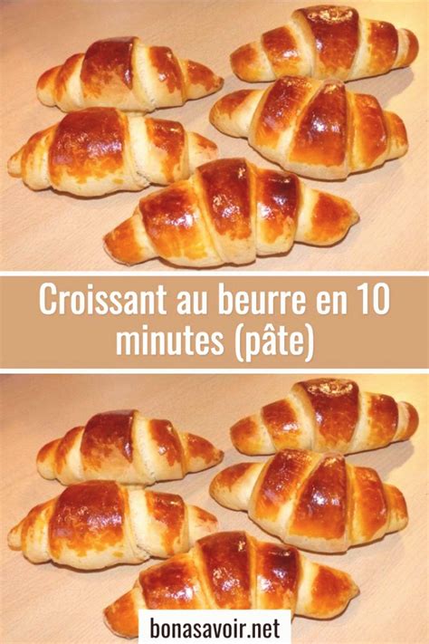 Croissant au beurre en 10 minutes pâte Bon À Savoir en 2020 | Recettes de cuisine, Recette ...