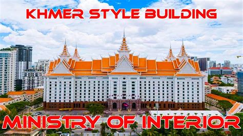 Most Beautiful Building Of Ministry Of Interior Khmer Style Phnom Penh ...