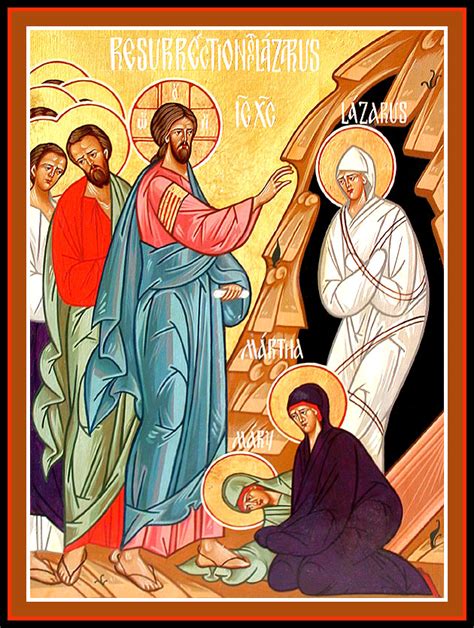 The Raising of Lazarus (Lazarus Saturday) - Orthodox Church in America