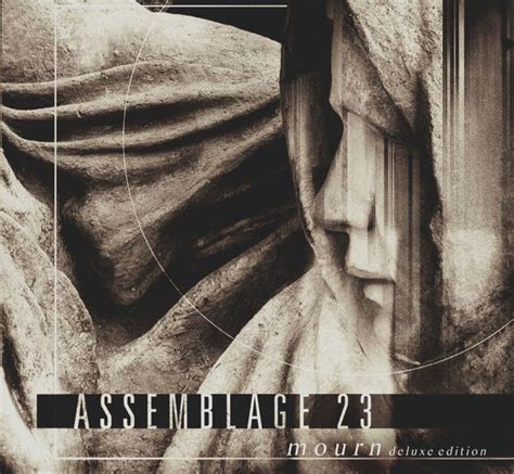 Assemblage 23 "Mourn" Deluxe 2-CD Edition [2020] | The Assemblage 23 ...