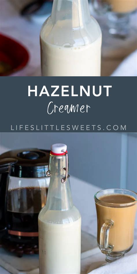 Hazelnut Creamer Recipe - Life's Little Sweets