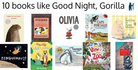 100 handpicked books like Good Night, Gorilla (picked by fans)