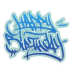 happy birthday graffiti wall - Google Search Graffiti Words, Graffiti ...