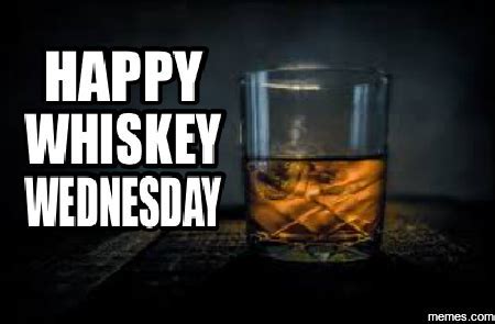 Whiskey wednesday Memes