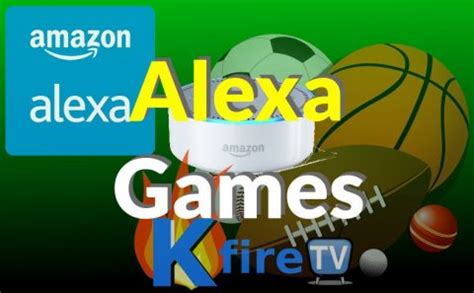 Alexa Games: Complete List with Download Links | KFire TV