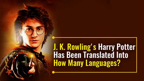 J. K. Rowling's Harry Potter Has Been Translated Into How Many Languages?