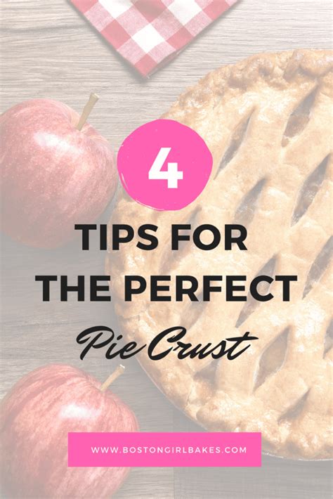 4 Tips For The Perfect Pie Crust - Boston Girl Bakes