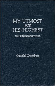 My Utmost for His Highest: Oswald Chambers: 9781557480590: Amazon.com: Books