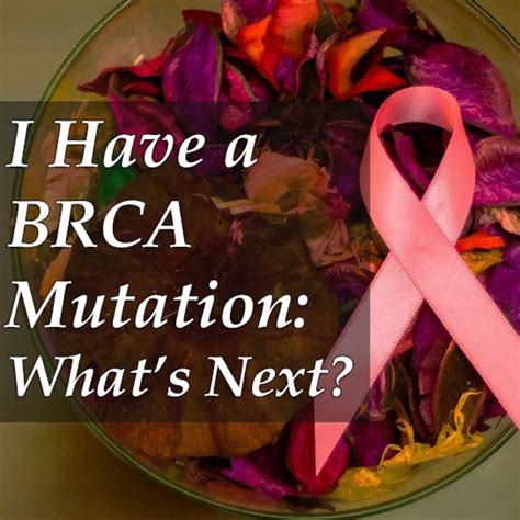 I Have a BRCA Mutation: What’s Next? | Patient's Lounge