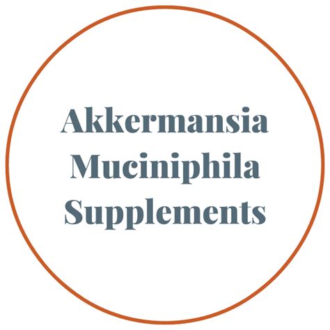 Akkermansia muciniphila Supplements