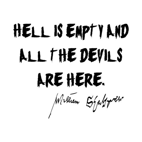 William Shakespeare "Hell is Empty" Quote - Shakespeare Quote - Pillow | TeePublic