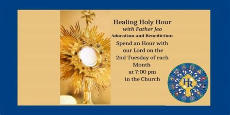 Healing Holy Hour - Holy Rosary Catholic Church