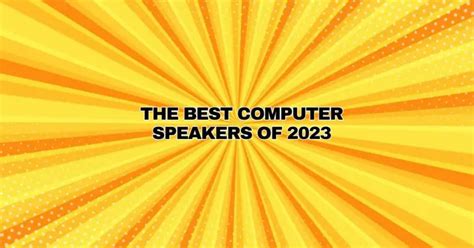 The Best Computer Speakers of 2023 - All For Turntables