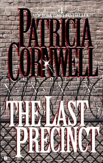 The Last Precinct (Kay Scarpetta Series #11) by Patricia Cornwell, Paperback | Barnes & Noble®