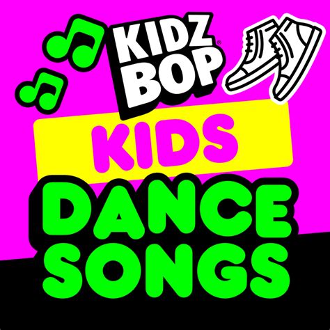 KIDZ BOP Kids - Kids Dance Songs Lyrics and Tracklist | Genius